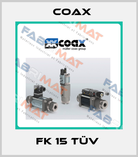 FK 15 TÜV  Coax