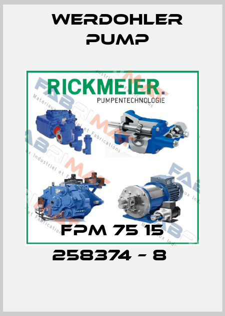 FPM 75 15 258374 – 8  Werdohler Pump