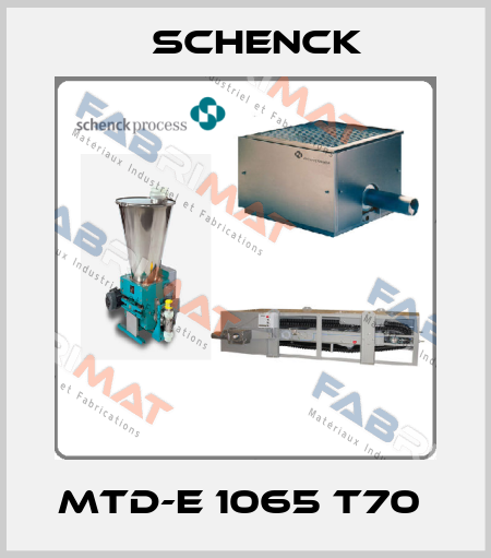 MTD-E 1065 T70  Schenck