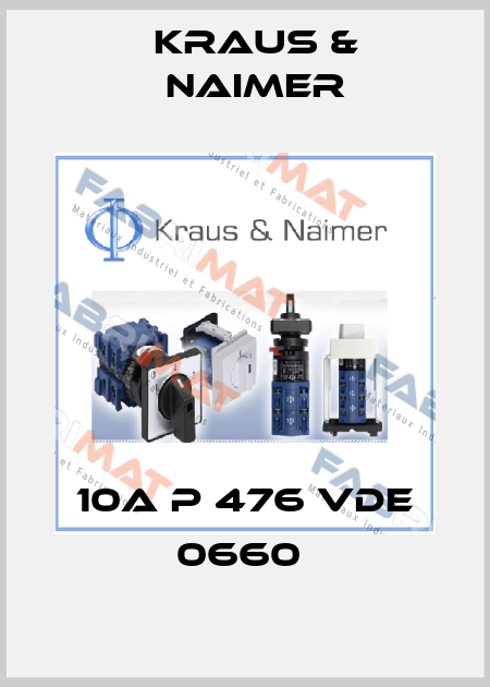 10A P 476 VDE 0660  Kraus & Naimer
