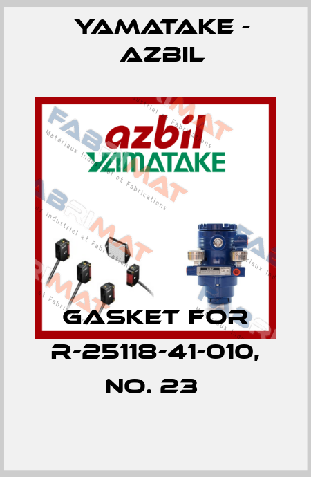 GASKET FOR R-25118-41-010, NO. 23  Yamatake - Azbil