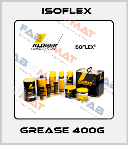 GREASE 400G  Isoflex
