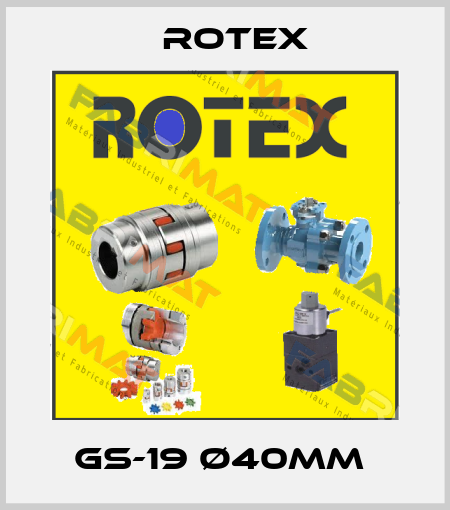 GS-19 Ø40MM  Rotex