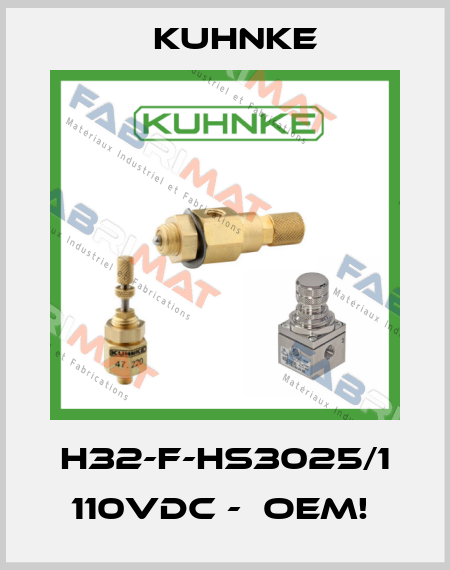 H32-F-HS3025/1 110VDC -  OEM!  Kuhnke