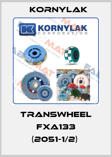 Transwheel FXA133 (2051-1/2)  Kornylak