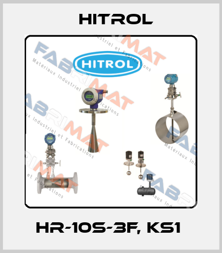 HR-10S-3F, KS1  Hitrol