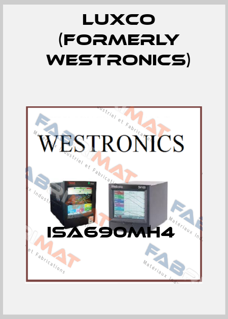 ISA690MH4  Luxco (formerly Westronics)