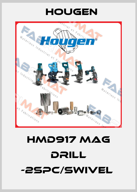 HMD917 MAG DRILL -2SPC/SWIVEL  Hougen