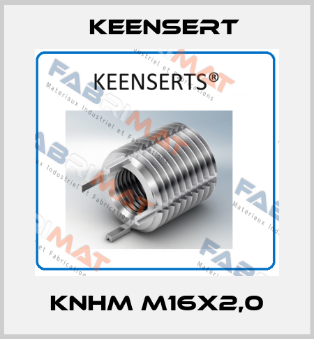 KNHM M16X2,0 Keensert