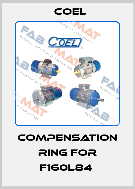 Compensation ring for F160L84  Coel