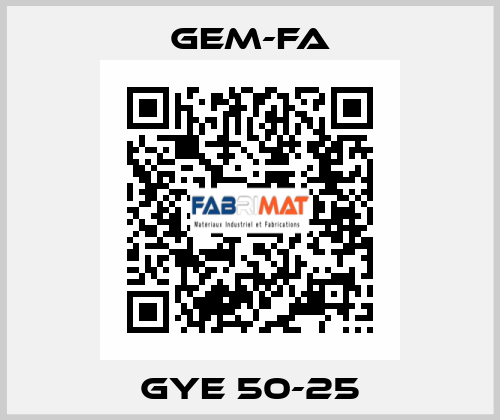 GYE 50-25 Gem-Fa