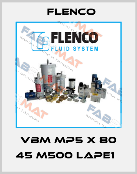 VBM MP5 X 80 45 M500 LAPE1   Flenco