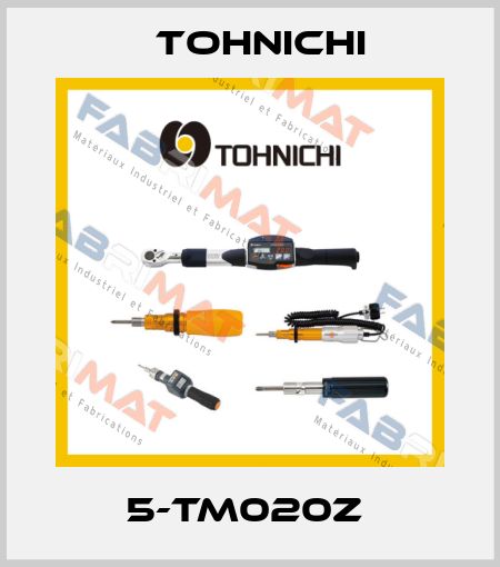 5-TM020Z  Tohnichi
