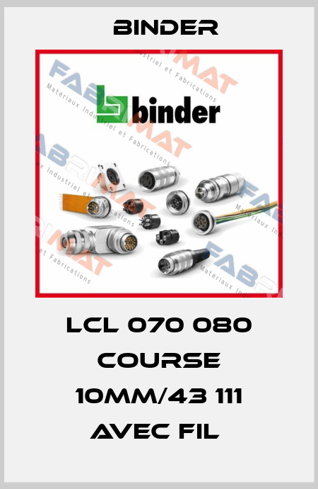 LCL 070 080 COURSE 10MM/43 111 AVEC FIL  Binder