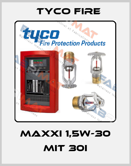 MAXXI 1,5W-30 mit 30I Tyco Fire