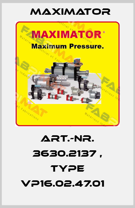 Art.-Nr. 3630.2137 , type VP16.02.47.01    Maximator