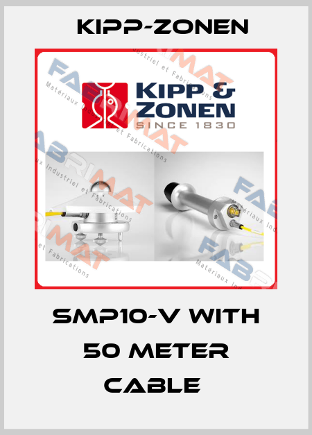 SMP10-V with 50 meter cable  Kipp-Zonen