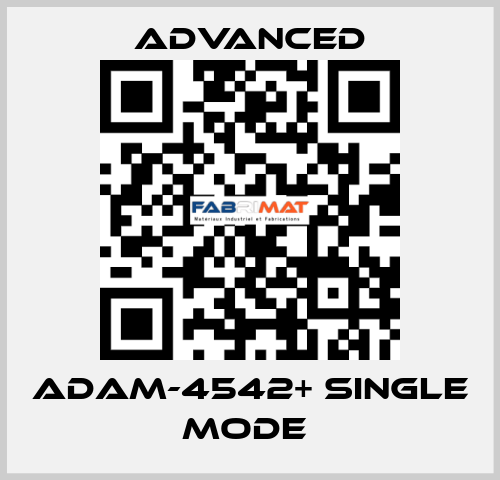 ADAM-4542+ Single Mode  Advanced