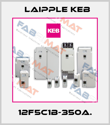 12F5C1B-350A. LAIPPLE KEB