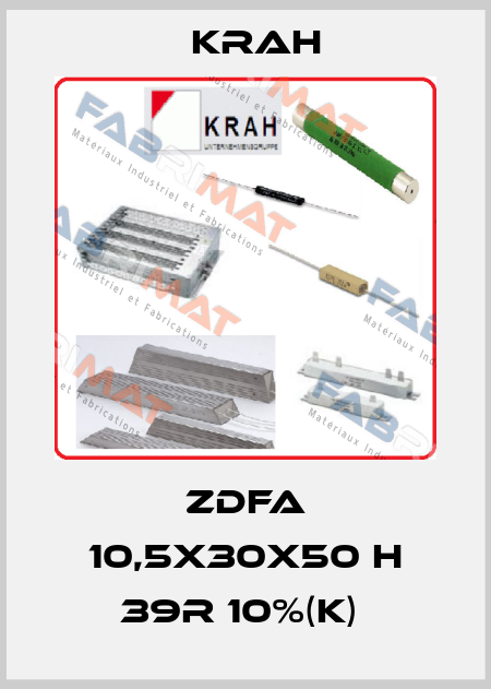 ZDFA 10,5x30x50 H 39R 10%(K)  Krah