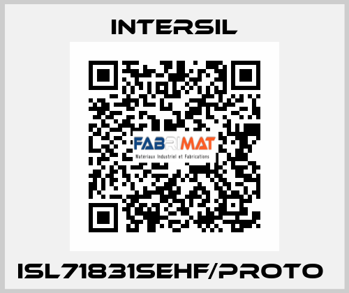 ISL71831SEHF/PROTO  Intersil