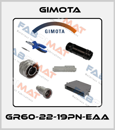 GR60-22-19PN-EAA GIMOTA