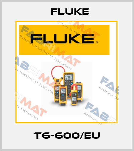 T6-600/EU Fluke