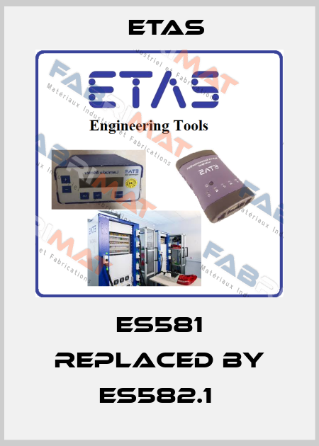 ES581 REPLACED BY ES582.1  Etas