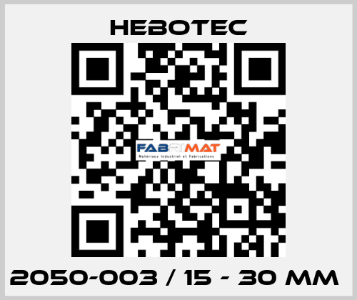 2050-003 / 15 - 30 mm  HEBOTEC