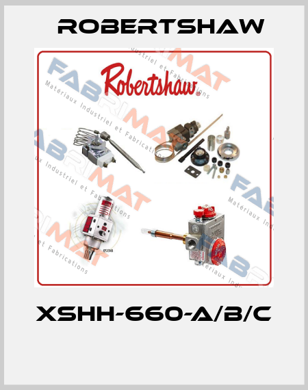 XSHH-660-A/B/C  Robertshaw