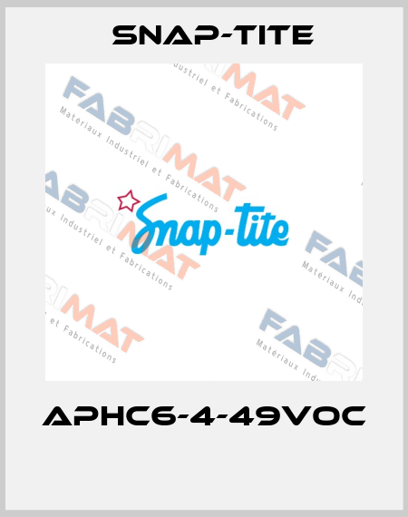 APHC6-4-49VOC  Snap-tite