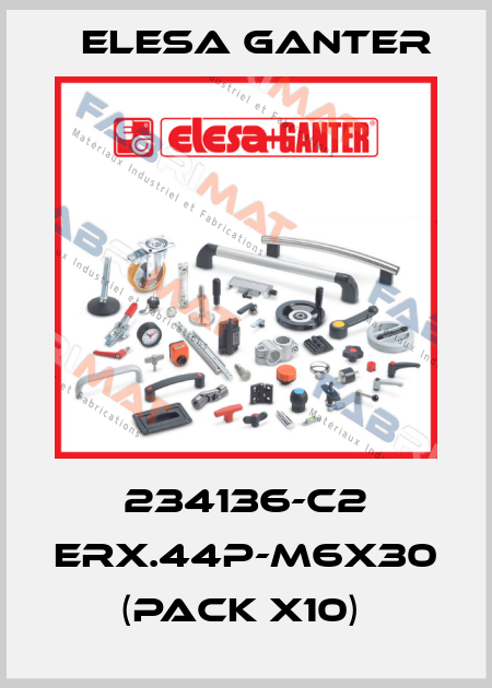 234136-C2 ERX.44P-M6X30 (pack x10)  Elesa Ganter