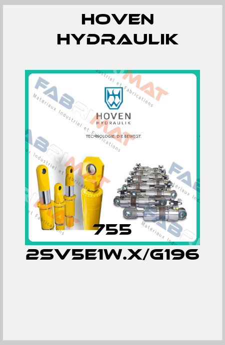 755 2SV5E1W.X/G196  Hoven Hydraulik