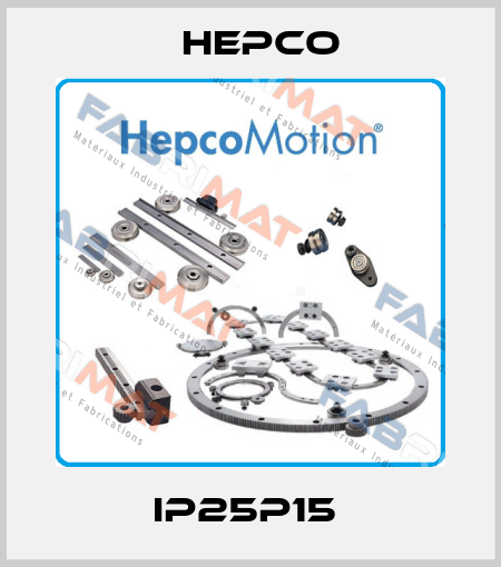 IP25P15  Hepco