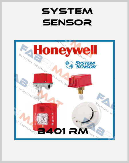 B401 RM  System Sensor