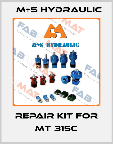 Repair kit for MT 315C M+S HYDRAULIC