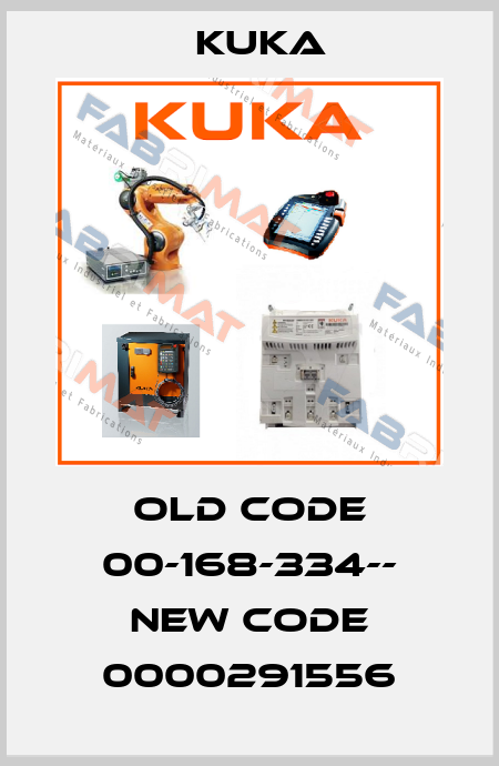 old code 00-168-334-- new code 0000291556 Kuka