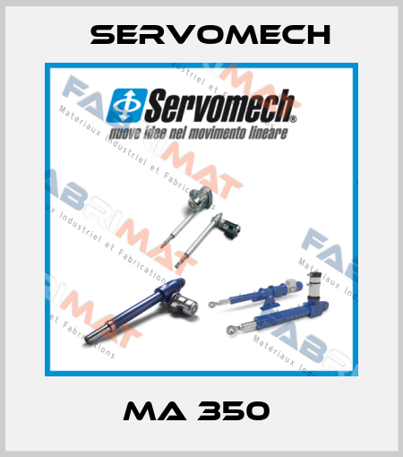 MA 350  Servomech
