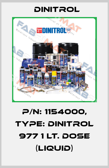 P/N: 1154000, Type: Dinitrol 977 1 lt. Dose (liquid) Dinitrol