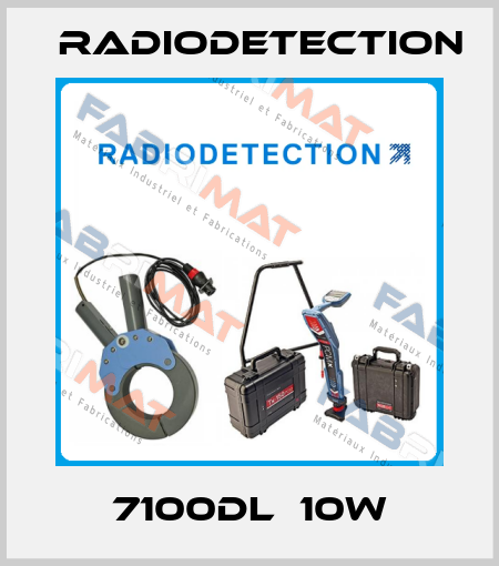 7100DL  10W Radiodetection