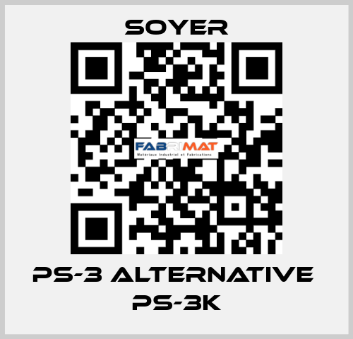 PS-3 alternative  PS-3K Soyer