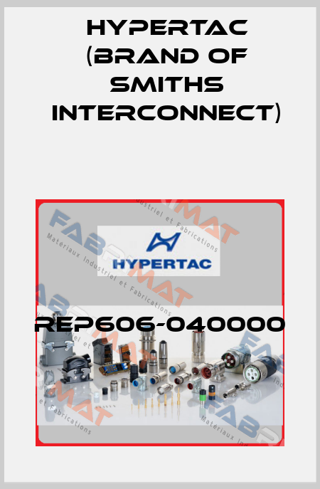 REP606-040000 Hypertac (brand of Smiths Interconnect)