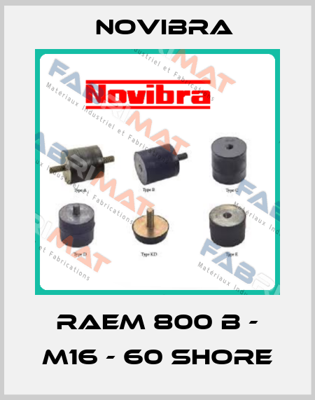 RAEM 800 B - M16 - 60 shore Novibra