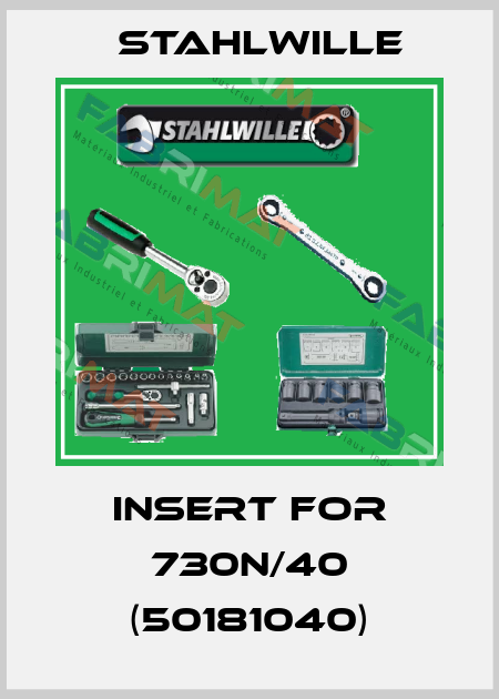Insert for 730N/40 (50181040) Stahlwille