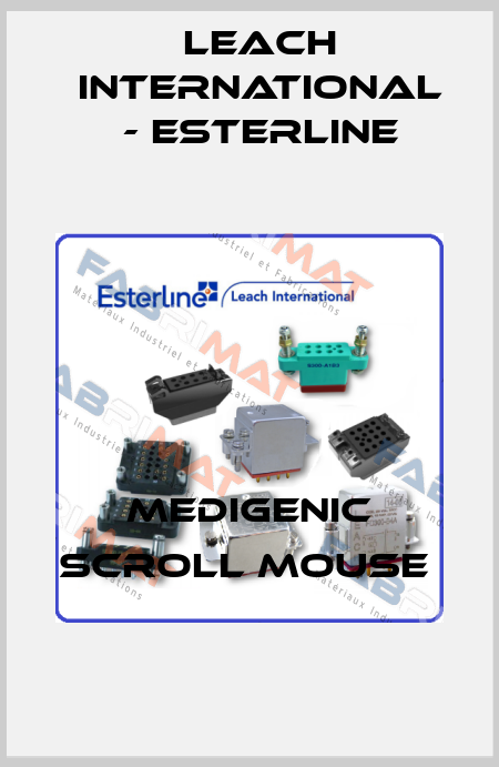 Medigenic Scroll mouse  Leach International - Esterline