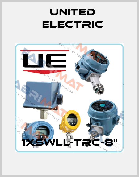 1XSWLL-TRC-8" United Electric