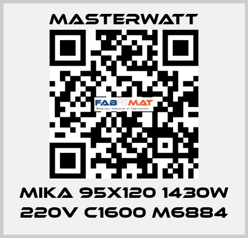 MIKA 95x120 1430W 220V C1600 M6884 Masterwatt