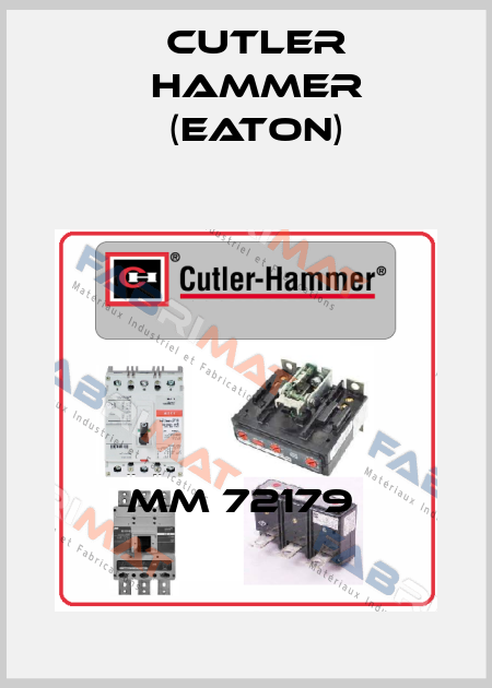 MM 72179  Cutler Hammer (Eaton)