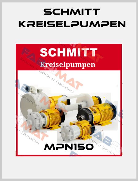 MPN150 Schmitt Kreiselpumpen