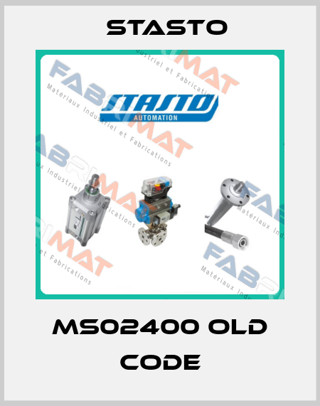 MS02400 old code STASTO